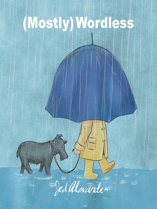 Title details for (Mostly) Wordless by Jed Alexander - Available